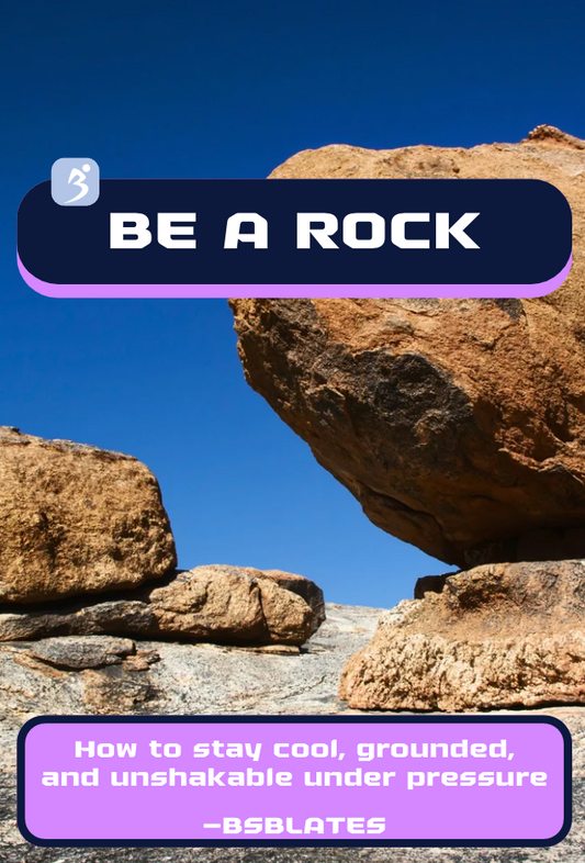FREE BSBLATES- BE A ROCK